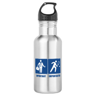 Het werk is belangrijk, tennis is belangrijk waterfles 