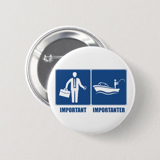 Het werk is belangrijk, Vist belangrijk Ronde Button 5,7 Cm (Voorkant /achterkant)