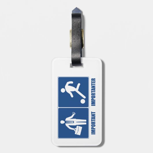 Het werk is belangrijk, voetbal is belangrijk bagagelabel (Achterkant verticaal)