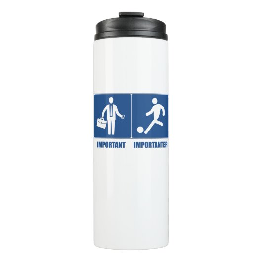 Het werk is belangrijk, voetbal is belangrijk thermosbeker (Voorkant)