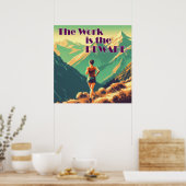 Het Werk Is De Beloning Vrouw Hardloper Bergen Poster (Keuken)