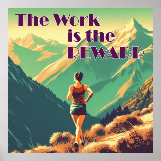 Het Werk Is De Beloning Vrouw Hardloper Bergen Poster (Voorkant)