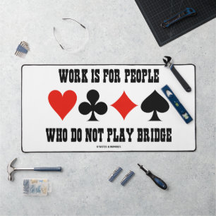 Het werk is voor mensen die geen brug spelen bureaumat