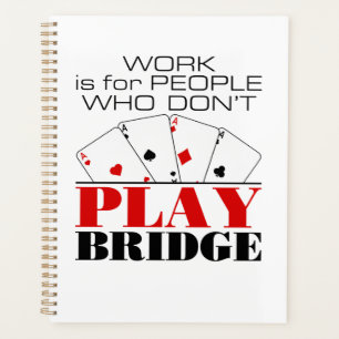 Het werk is voor mensen die geen Brug spelen Planner