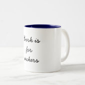 Het werk is voor Suckers Tweekleurige Koffiemok (Voorkant rechts)