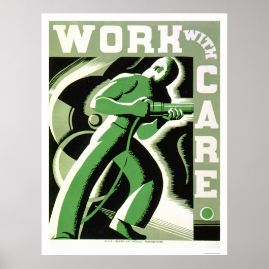 Het werk met Zorg 1937 WPA Poster (Voorkant)