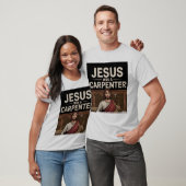 Het werk van Christus, Jezus was een timmerman T-s T-shirt (Unisex)