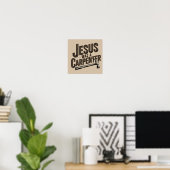 Het Werk van Christus, Jezus Was Timmerman Poster (Thuiskantoor)