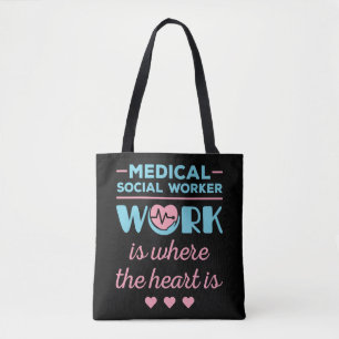 Het werk van de medisch-maatschappelijk werker is  tote bag