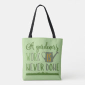 Het werk van een Gardener is nooit Gedaane Canvas  Tote Bag (Achterkant)