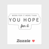 Het werk voor het Motivatie Citaat Typografie Sticker (Vel)