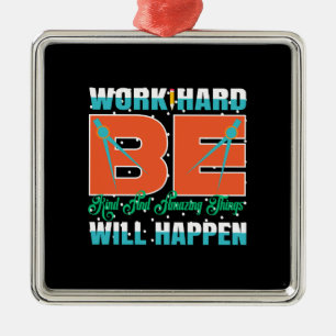 Het werk zal hard zijn en het zal verbazingwekkend metalen ornament