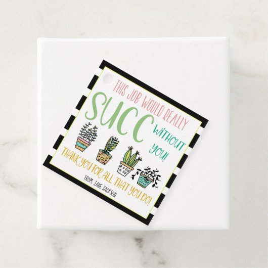 Het werk zou zonder u Succulent Gift Label SUCCES (In situ)