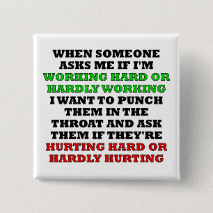 Het werken hard of slecht werkend Funny Button Bad