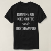 Het werken op gehakt koffie en droog shampoo grafi t-shirt (Design voorkant)