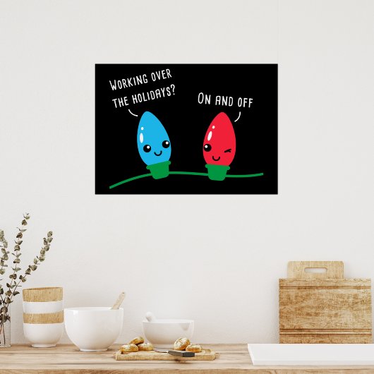Het werken over de Feestdagen Slank kerstlicht Poster (Keuken)