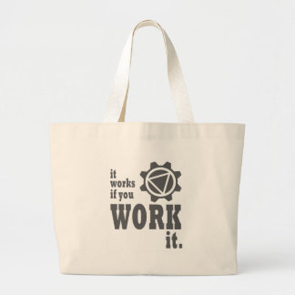 Het werkt als je het werkt grote tote bag