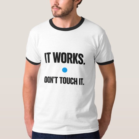 Het Werkt, Niet Aankomen – Programmeur T-Shirt (Voorkant)