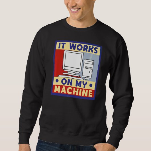 Het werkt op mijn computer programmeren trui (Voorkant)