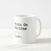 Het Werkt Op Mijn Machine Coder T-shirt Koffiemok (Voorkant rechts)