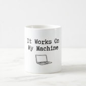 Het Werkt Op Mijn Machine Coder T-shirt Koffiemok (Center)