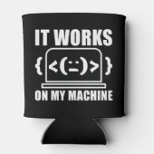 Het werkt op mijn machine grappige coder en progra blikjeskoeler (Achterkant)