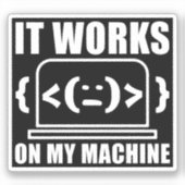 Het werkt op mijn machine grappige coder en progra sticker (Voorkant)
