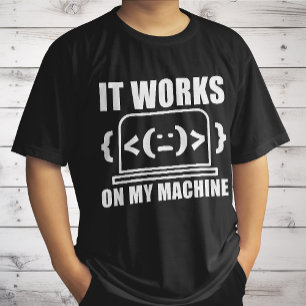Het werkt op mijn machine grappige coder en progra t-shirt