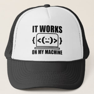 Het werkt op mijn machine grappige coder en progra trucker pet