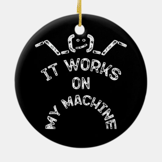 Het werkt op mijn machine - grappige IT-profession Keramisch Ornament (Achterkant)