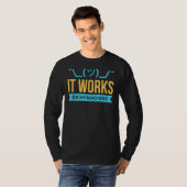 Het werkt op mijn machine programmering t-shirt (Voorkant volledig)