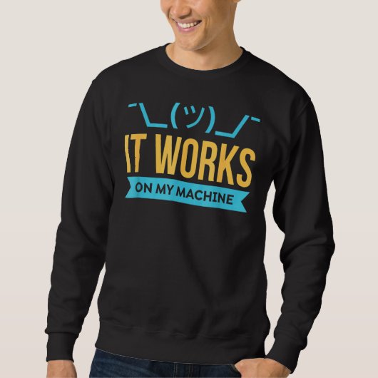 Het werkt op mijn machine programmering trui (Voorkant)