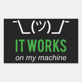 Het werkt op mijn machine - Programmeur Excuse WHT Rechthoekige Sticker