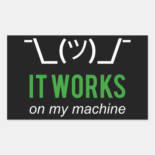 Het werkt op mijn machine - Programmeur Excuse WHT Rechthoekige Sticker (Voorkant)