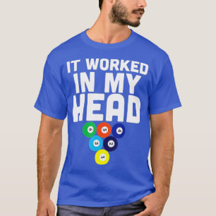 Het werkte in mijn hoofd Amateurs Proesional Billi T-shirt