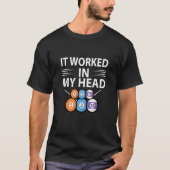 Het werkte in mijn hoofd Billiard Player Snooker P T-shirt (Voorkant)