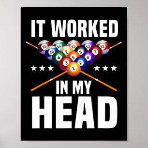 Het werkte in mijn hoofd Billiards Pool Snooker Bi Poster