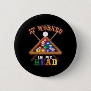 Het werkte in mijn hoofd Funny Snooker Billiards P Ronde Button 5,7 Cm