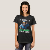 Het werkte in mijn hoofd Grappig Pool Billiard Bul T-shirt (Voorkant volledig)