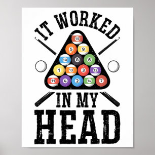 Het werkte in m'n hoofd grappige pool Billiards Pl Poster