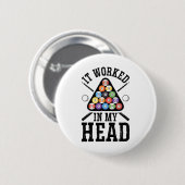 Het werkte in m'n hoofd grappige pool Billiards Pl Ronde Button 5,7 Cm (Voorkant /achterkant)