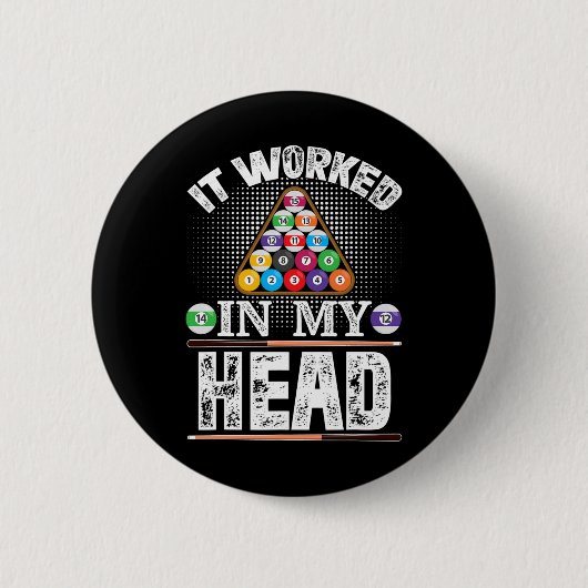 Het werkte in m'n hoofd grappige pool Billiards Pl Ronde Button 5,7 Cm (Voorkant)