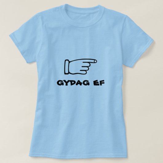 Het wijzen van vinger met tekst gydag ef t-shirt (Design voorkant)