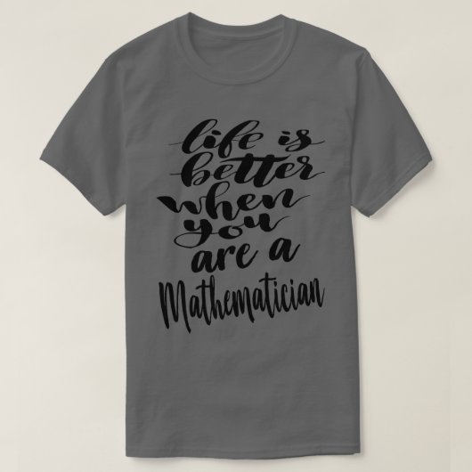 Het wiskundeleven is beter als je een meester bent t-shirt (Design voorkant)