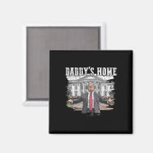 Het Witte Huis van Trump Daddy 2024 Magneet (Voorkant / Achterkant)