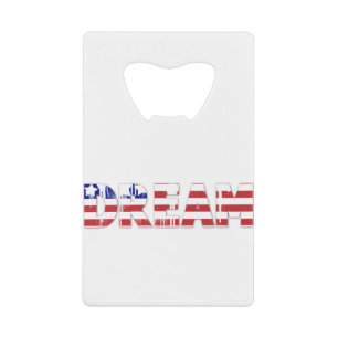 Het woord "Dream" met Amerikaanse vlag Creditkaart Flessenopener