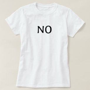 Het Woord Nee Eenvoudige Minimalistische Statement T-shirt