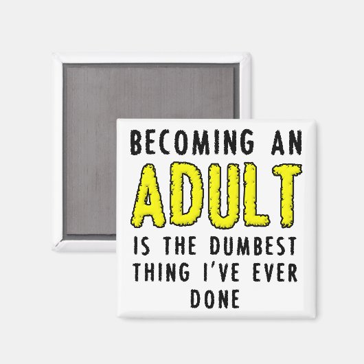 Het worden van een volwassen grappige koelkast mag magneet (Voorkant / Achterkant)