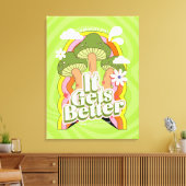 Het wordt beter | Goede Vibes & Groovy Voelt Aange Canvas Afdruk (Insitu (Woonkamer))