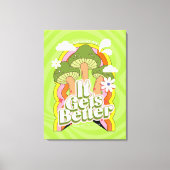 Het wordt beter | Goede Vibes & Groovy Voelt Aange Canvas Afdruk (Voorkant)